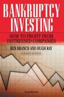 Cover of Bankruptcy Investing: How to Profit from Distressed Companies by Ben Branch and Hugh Ray