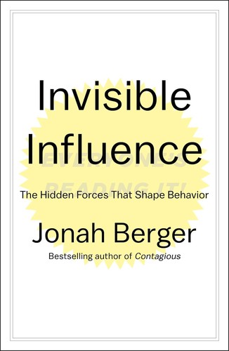 Cover of Invisible Influence by Jonah Berger