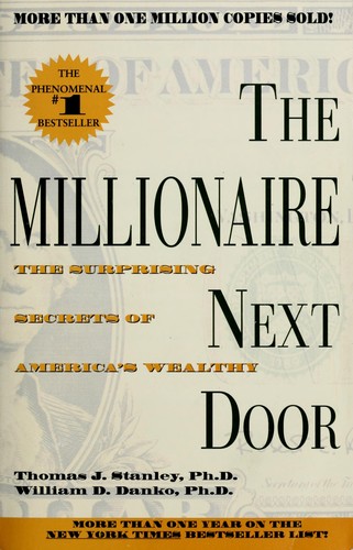 Cover of The Millionaire Next Door by Thomas J. Stanley and William D. Danko