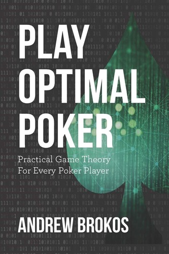 Cover of Play Optimal Poker by Andrew Brokos